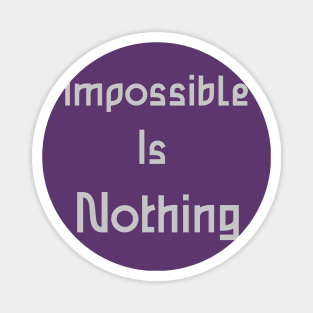 impossible is nothing Magnet